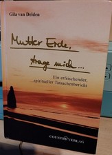 Mutter Erde, trage mich... von Gila van Delden | gebundenes Buch | Zustand  gut