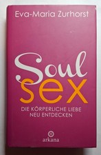 Soul Sex - Die körperliche