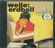 WELLE: ERDBALL "Alles ist