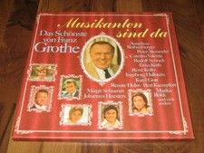 "DAS SCHÖNSTE VON FRANZ GROTHE - MUSIKANTEN SIND DA" 2 LP's