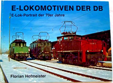 Hofmeister-Verlag E-Lokomotiven der DB Florian Hofmeister