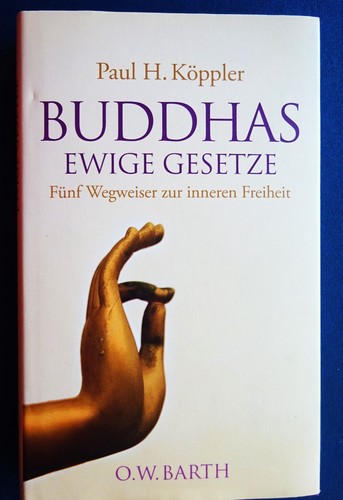 Buddhas ewige gesetze - -, fünf