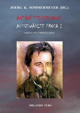 Anton Tschechows Ausgewählte Prosa I | Anton Tschechow (u. a.) | Taschenbuch