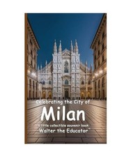 Celebrating the City of Milan