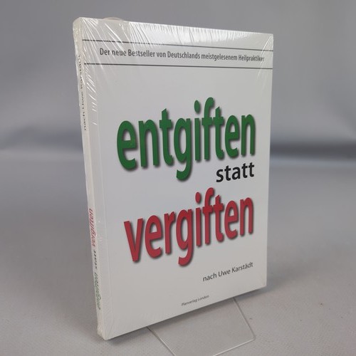 Entgiften statt vergiften - entgiften, uwe