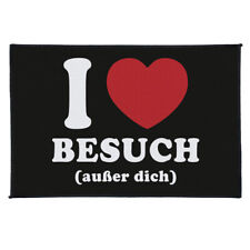 Fußmatte mit Sprüchen I love Besuch ausser dich lustiger spruch willkommen geh