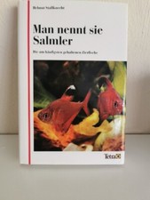 Man nennt sie Salmler ; die am häufigsten gehaltenen Zierfische Stallknecht, Hel