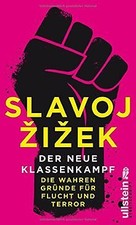 Der neue Klassenkampf: Die wahren Gründe für Flucht... | Buch | Zustand sehr gut