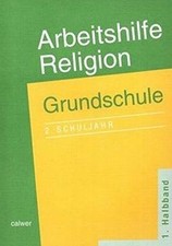 Arbeitshilfe Religion Grundschule: 2. Schuljahr, 1. Halb... | Buch | Zustand gut