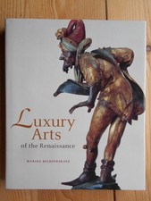 Luxury Arts of the Renaissance. (Getty Trust Publications: J. Paul Getty Museum)
