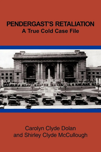 Pendergast retaliation a - pendergast's,