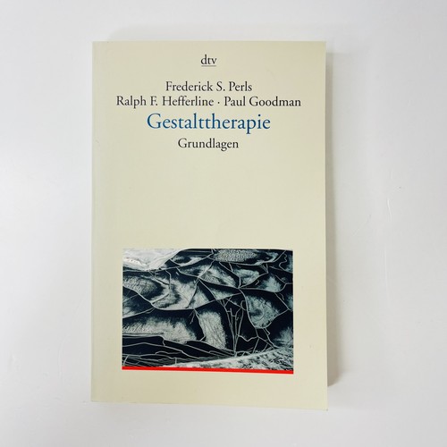 Gestalttherapie grundlagen - gestalttherapie,