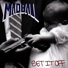 Madball - Set It Off