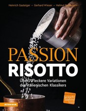 Heinrich Gasteiger Passion Risotto