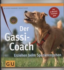 Hagmann/ Sieger: Der Gassi-Coach - Erziehen beim Spazierengehen