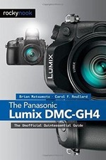 The Panasonic Lumix DMC-Gh4: The Unofficial Quintes... | Buch | Zustand sehr gut