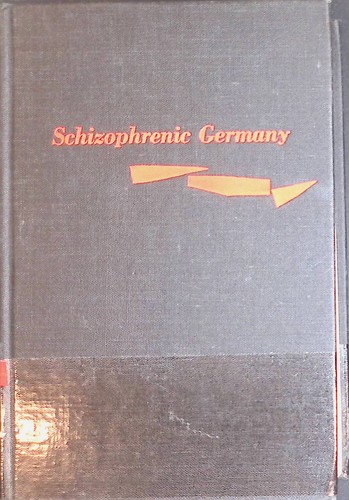 Schizophrenic germany - schizophrenic,