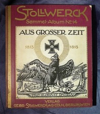 STOLLWERCK Sammelbilderalbum Nummer 14: AUS GROSSER ZEIT- komplett