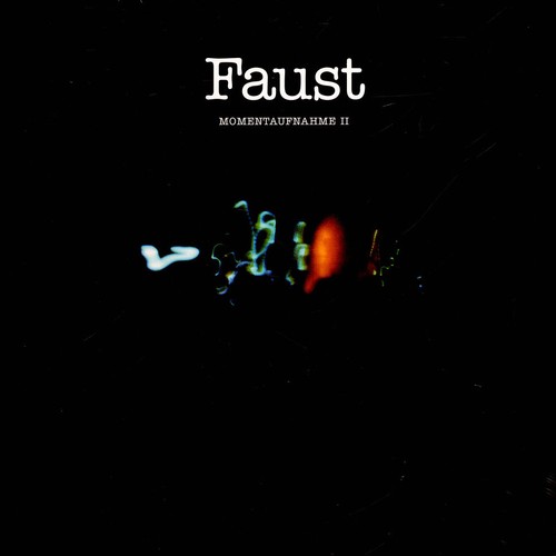 Faust momentaufnahme ii - momentaufnahme,