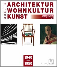 Architektur-Wohnkultur-Kunst austria 1940-1950: Buch Amartis