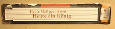 König Pilsener Zollstock "Heute Maß genommen" aus Gastro Auflösung Must´ve!