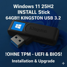 Windows 11 25H2 Installationsstick 64GB USB 3.2 Kingston Boot ohne TPM UEFI&BIOS