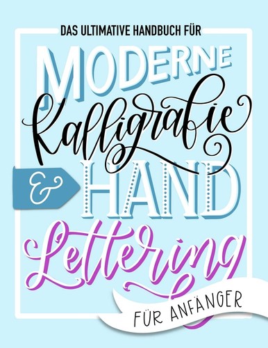 Kalligrafie handbuch für - kalligrafie,