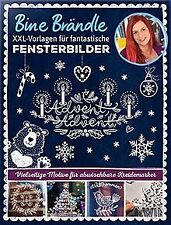 Bine Brändle XXL-Vorlagen für fantastische Fensterbilder... | Buch | Zustand gut
