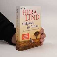 Gefangen in Afrika: Roman nach