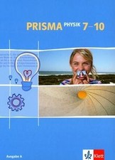 PRISMA Physik 7-10. Ausgabe A