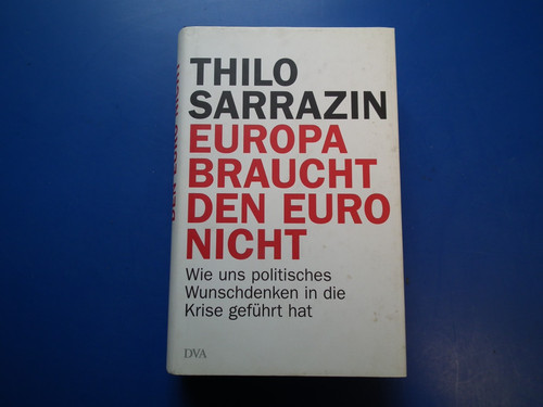 Thilo sarrazin europa braucht - sarrazin:,