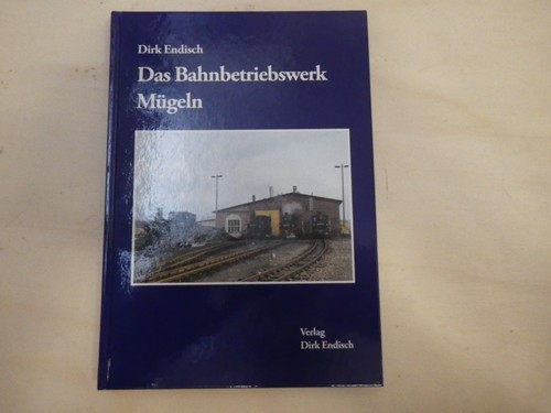 Endisch das bahnbetriebswerk - endisch,