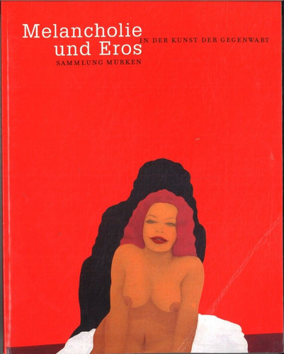Melancholie und eros - melancholie,