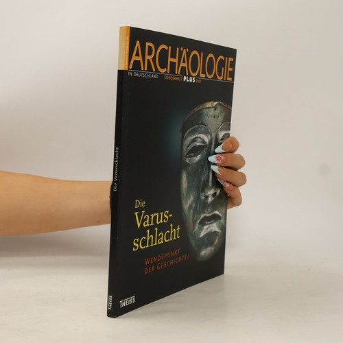 Die varusschlacht rainer - varusschlacht , | 