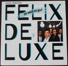 Felix De Luxe: So Weit So Gut