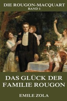 Das glück der familie - glück, rougon