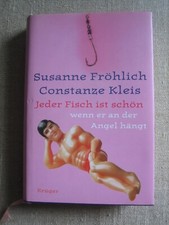 Jeder Fisch ist schön wenn er