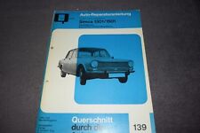 Reparaturanleitung Reparaturhandbuch Simca 1301 / 1501 erstklassig