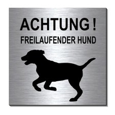 Freilaufender Hund-10 x 10 cm-Aluminium-Edelstahl-Optik-Schild-Warnschild-TOP