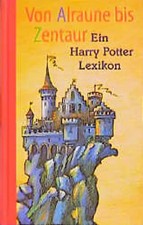Von Alraune bis Zentaur. Ein