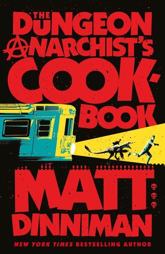 The dungeon anarchist - the, anarchist's