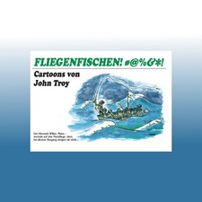 Fliegenfischen #@%&_!! | John