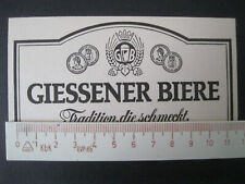 GIESSENER BIERE Brauerei Bier Anzeige Annonce Werbung Reklame
