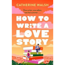 How to Write a Love Story