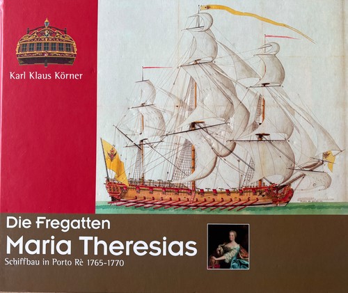 Die fregatten maria theresias - die,