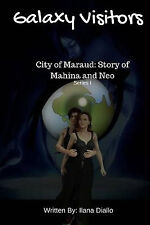 Galaxy Visitors: City of