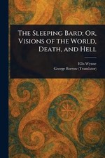 The Sleeping Bard; Or, Visions of the World, Death, and Hell by Ellis Wynne Pape