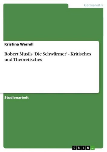 Robert musils die schwärmer - robert, 'die