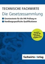 Technische Fachwirte - Die Gesetzessammlung: Gesetzestex... | Buch | Zustand gut