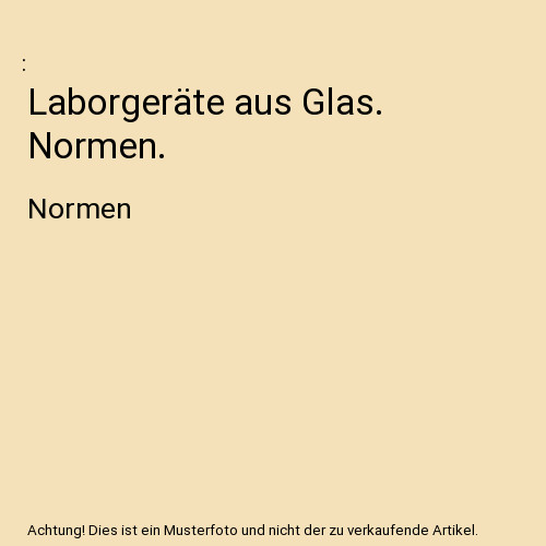 Laborgeräte aus glas - laborgeräte,